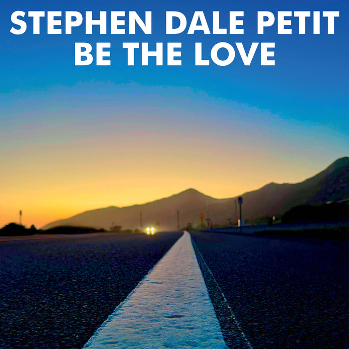 Stephen Dale Petit - Be The Love - 295369LP