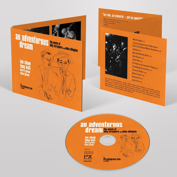 Ian Shaw & Tony Kofi - An Adventurous Dream - the Music of Billy Strayhorn and Duke Ellington (At PizzaExpress Live - In London) - PXRCD1010