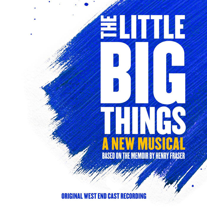 The Little Big Things - The Little Big Things (Original West End Cast Recording) - OTS06CD