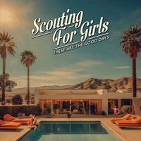 Scouting For Girls - These Are The Good Days - NWHR020CD