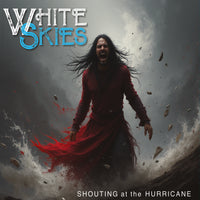 White Skies - Shouting At The Hurricane - CNQ050CD