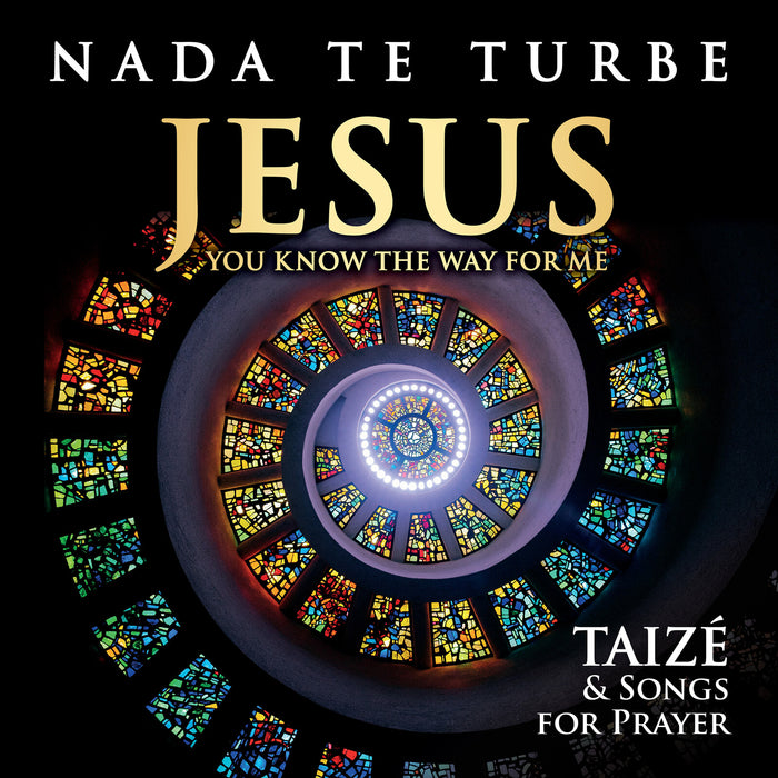 The London Fox Taize Choir - Nada Te Turbe - Jesus You Know The Way For Me - Taize  Songs - CFR2500