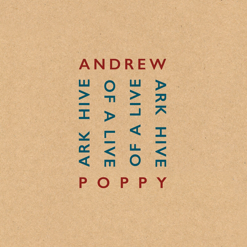 Andrew Poppy - Ark Hive Of A Live - FW007