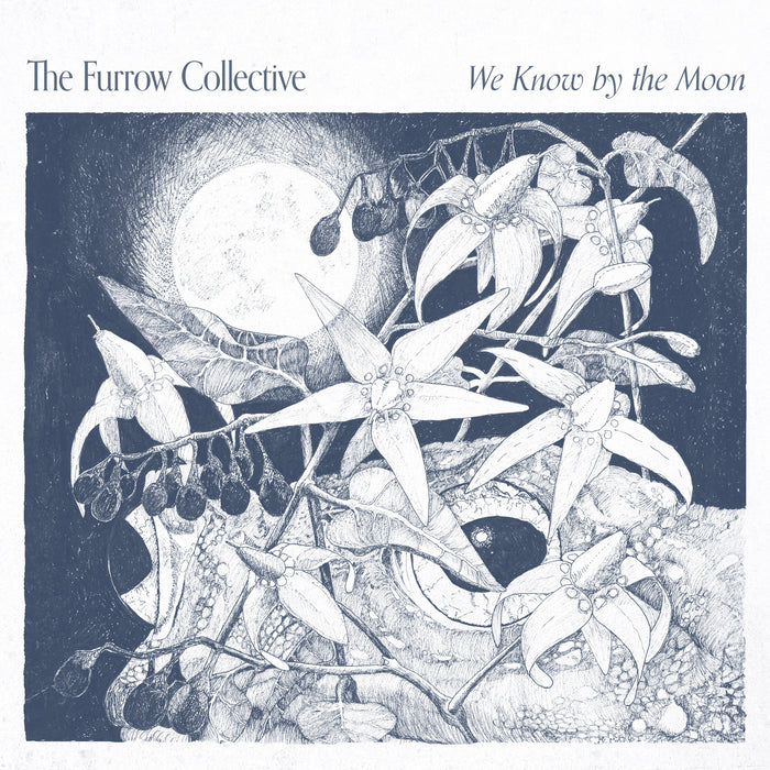 The Furrow Collective - We Know by the Moon - HUD044CD
