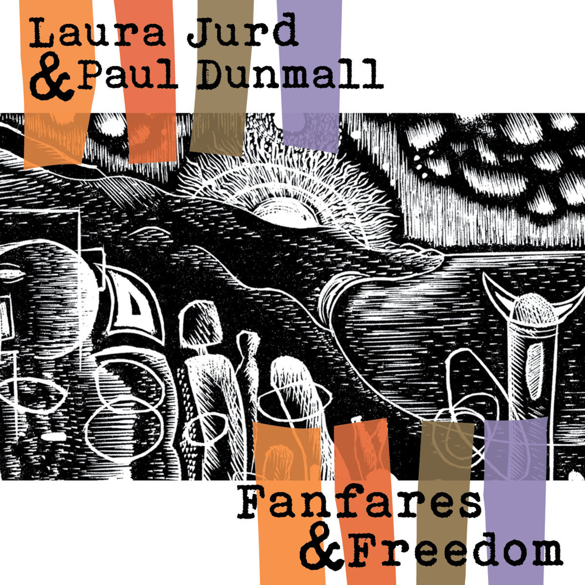 Laura Jurd & Paul Dunmall - Fanfares and Freedom - DISCUS181CD