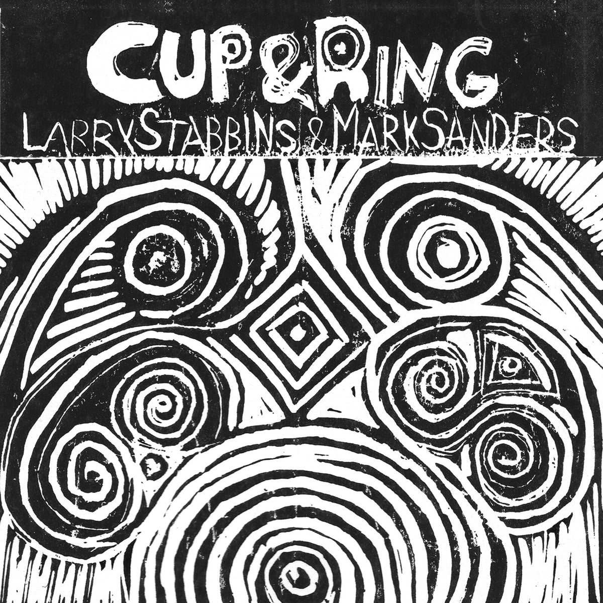 Larry Stabbins & Mark Sanders - Cup & Ring - DISCUS191CD