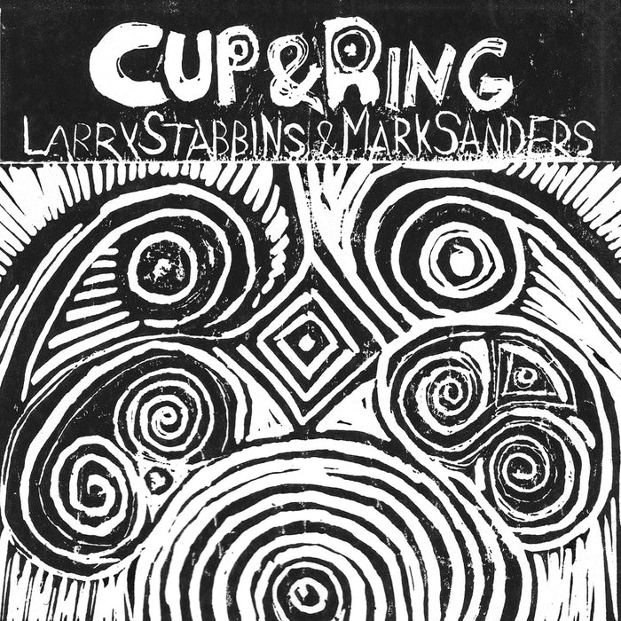 Larry Stabbins & Mark Sanders - Cup & Ring - DISCUS191CD