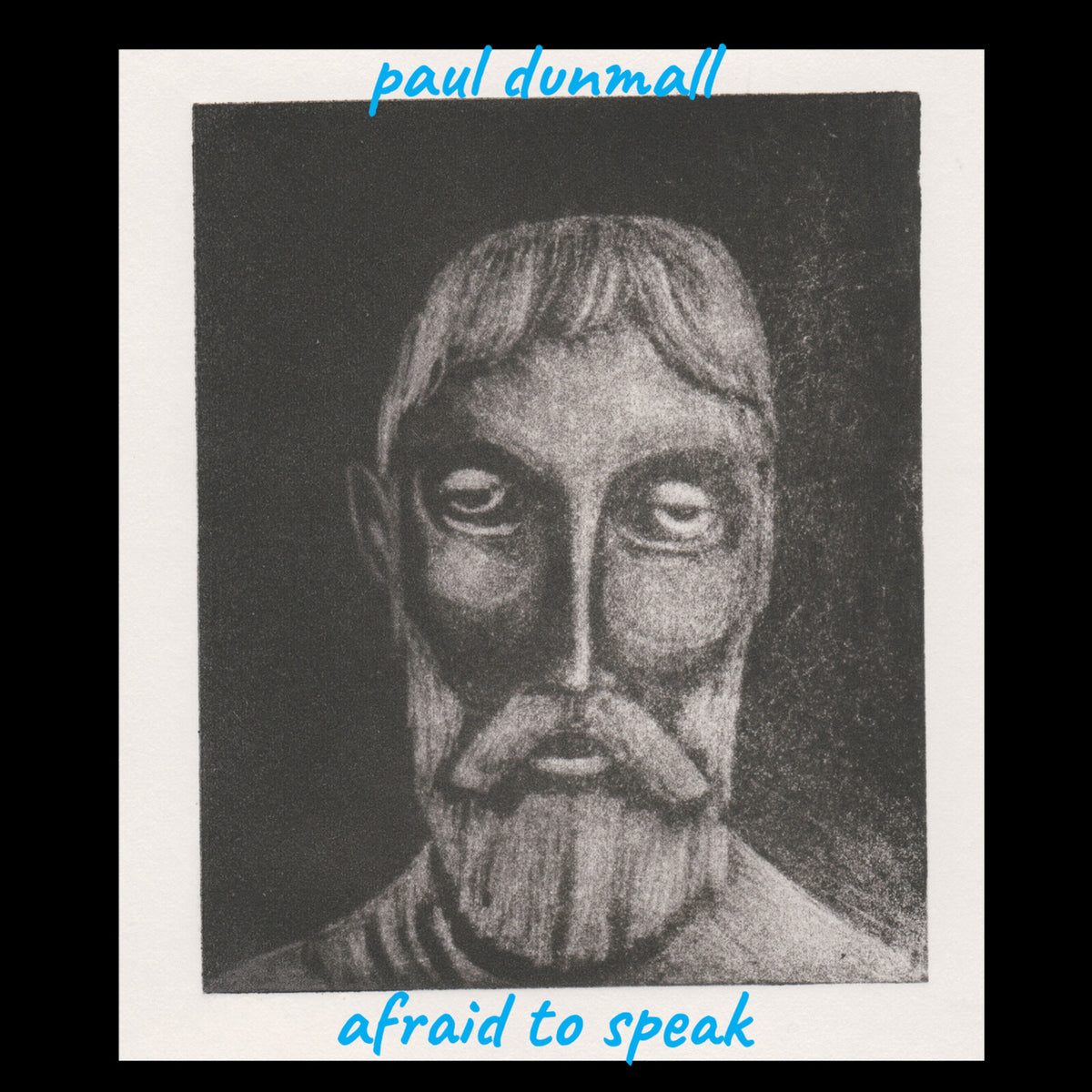Paul Dunmall - Afraid To Speak - DISCUS211CD