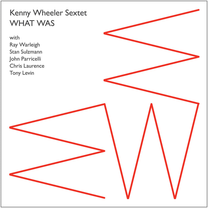 Kenny Wheeler Sextet - What Was - FW019