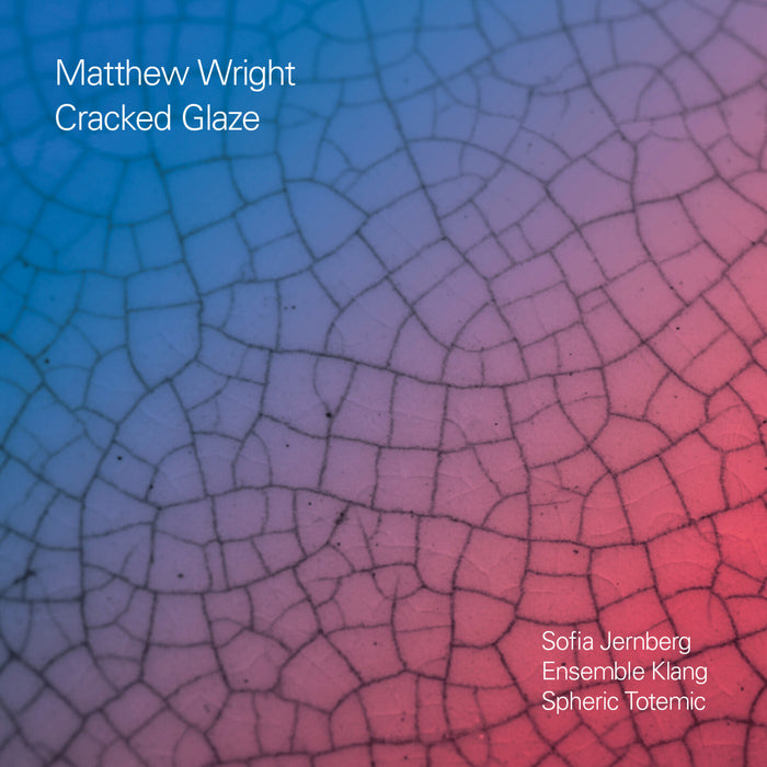 Matthew Wright - Cracked Glaze - FW020