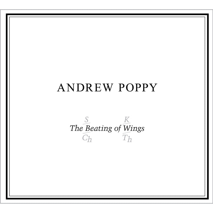 Andrew Poppy - The Beating Of Wings - FW018