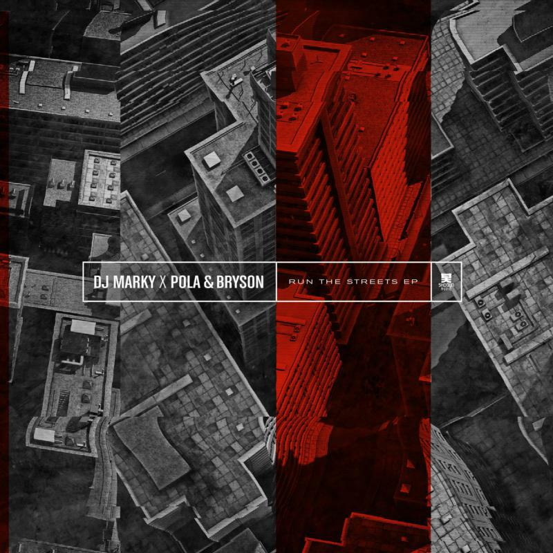 DJ Marky X Pola & Bryson - Run The Streets EP - SHA164