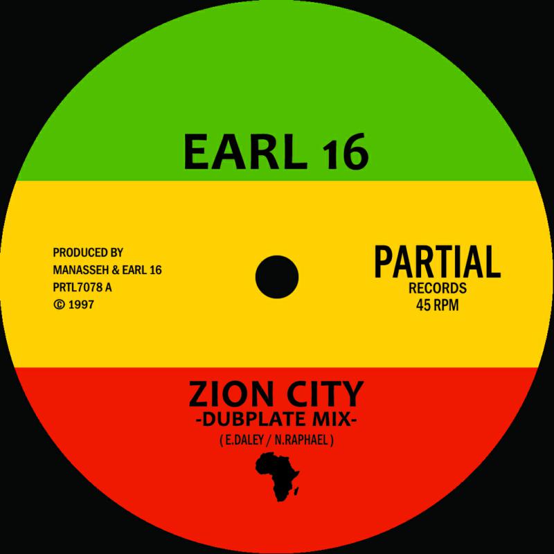 Earl 16 - Zion City - Dubplate Mix - PRTL7078