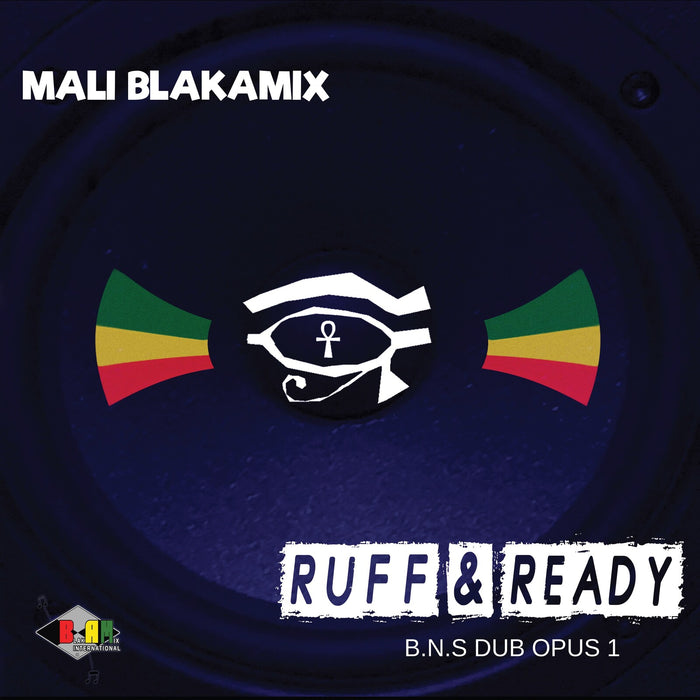 Mali Blakamix - Ruff & Ready - Blak Nile Dub Opus 1 - BLKMX024