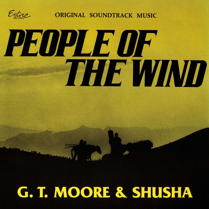 G.T. Moore & Shusha - People of the Wind - Original Music Soundtrack - ENTRLP001