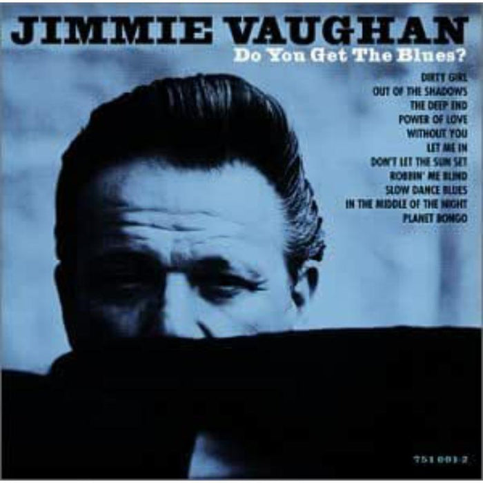 Jimmie Vaughan - Do You Get The Blues - LMLP228