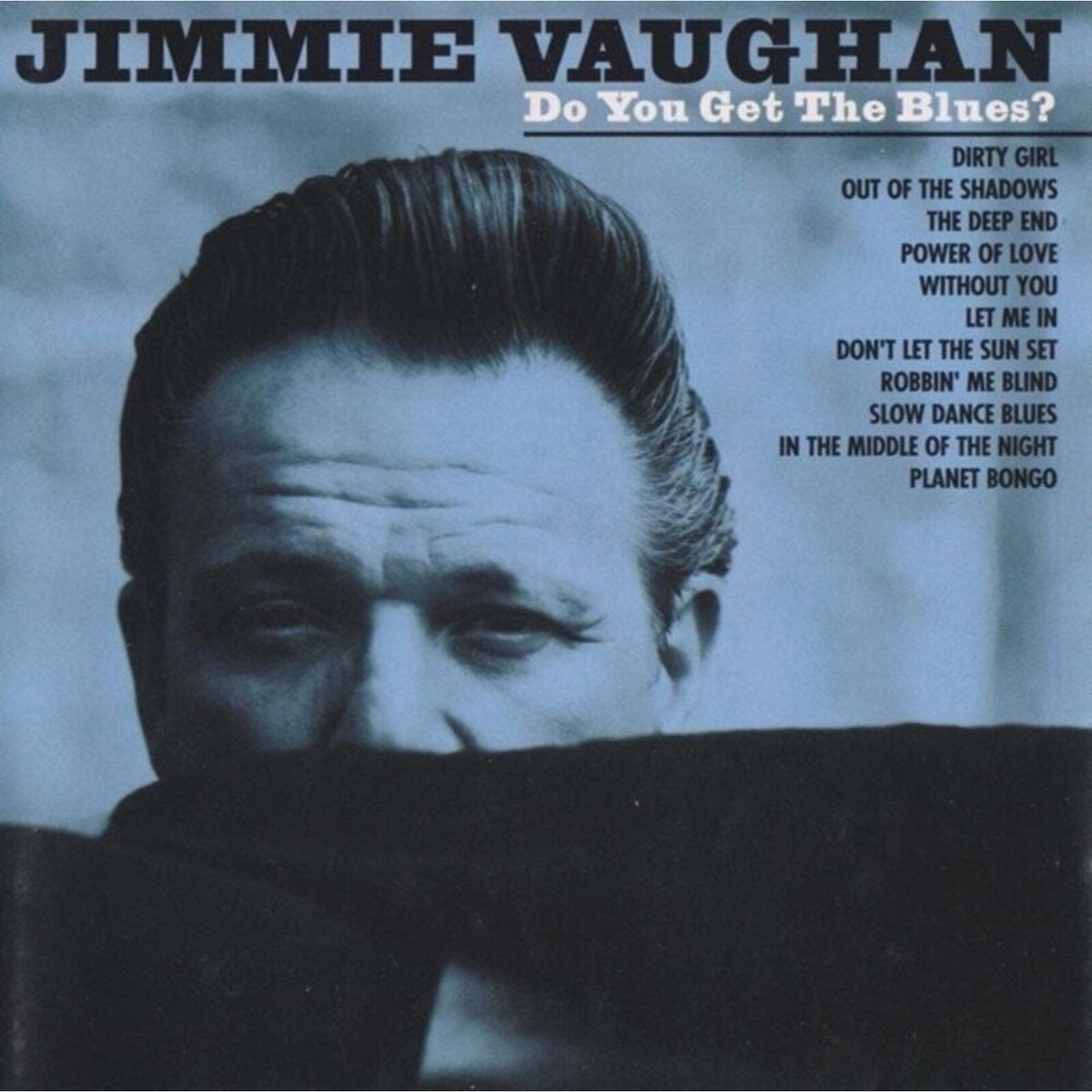 Jimmie Vaughan - Do You Get The Blues? - LMLP228