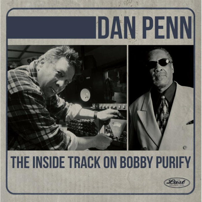 Dan Penn - The Inside Track on Bobby Purify - LMCD231