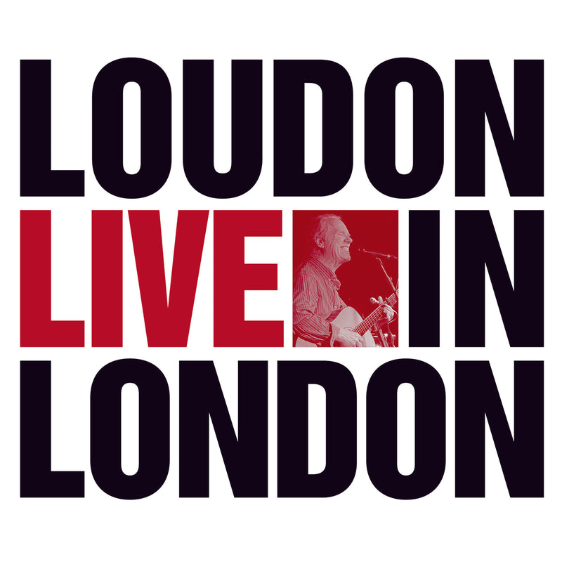 Loudon Wainwright III - Loudon Live In London - LMCD248