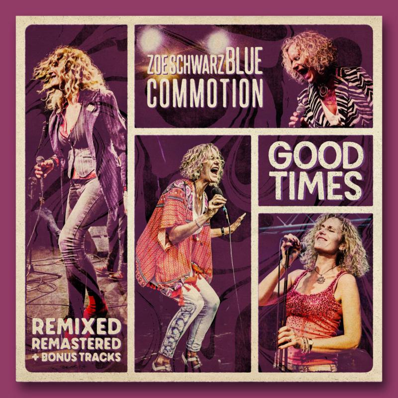 Zoe Schwarz Blue Commotion - Good Times (Remixed, Remastered + Bonus Tracks)
