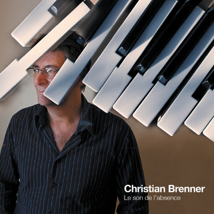 Christian Brenner - Le Son de l'absence - AMAL0002