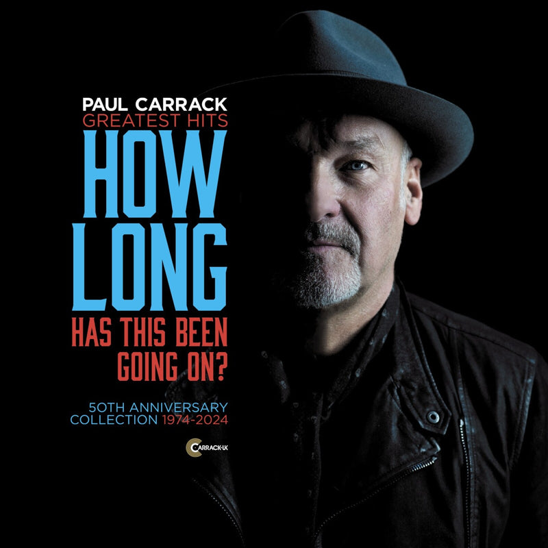 Paul Carrack - How Long - Has This Been Going On? Greatest Hits - PCARCD37