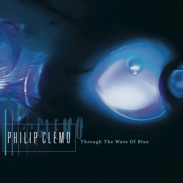 Philip Clemo - Through the Wave of Blue - ACA12S004