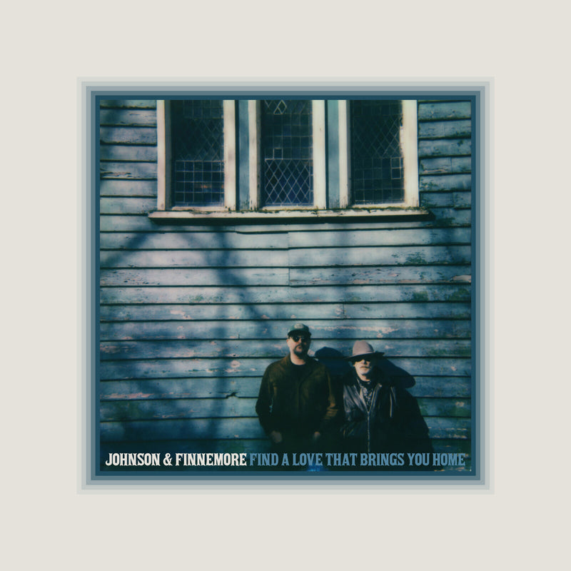 Johnson & Finnemore - Find A Love That Brings You Home - GCRX9066LP