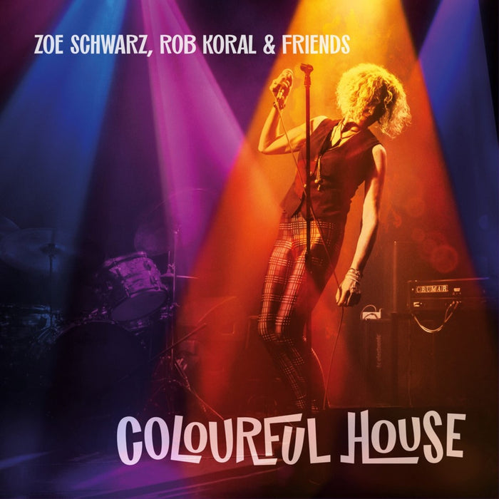 Zoe Schwarz, Rob Koral & Friends - Colourful House - RKUK003
