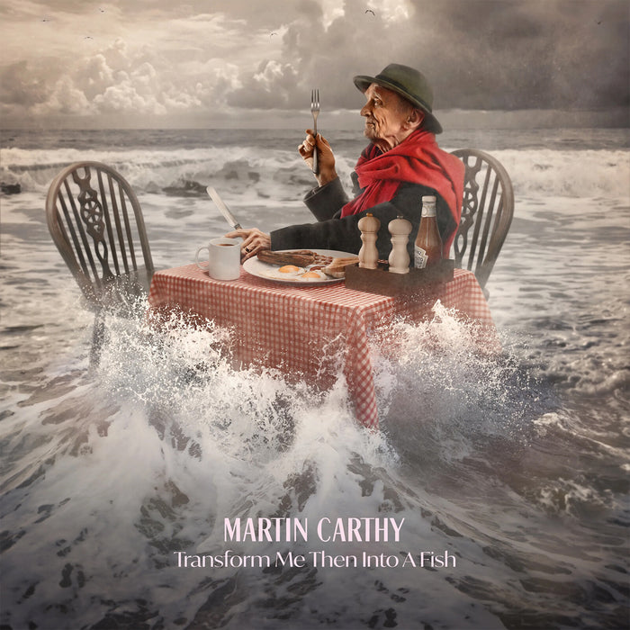 Martin Carthy - Transform Me Then Into A Fish - HHR25001V