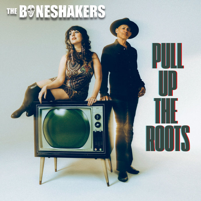 The Boneshakers - Pull Up The Roots - GCRX9077LP
