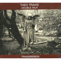 Theo Travis' Double Talk - Transgression - ESCD009