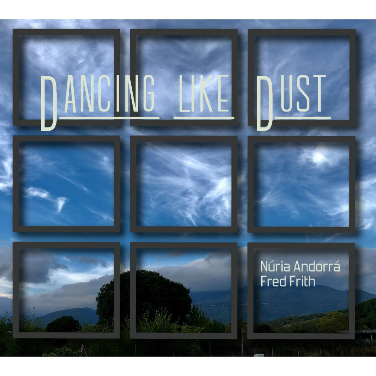 Fred Frith & Nuria Andorra - Dancing Like Dust - CDGG429