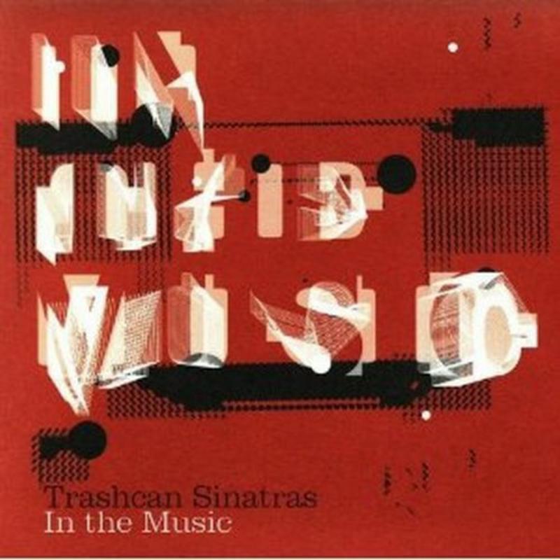 Trashcan Sinatras A Happy Poket The Trash Can Sinatras – A Happy