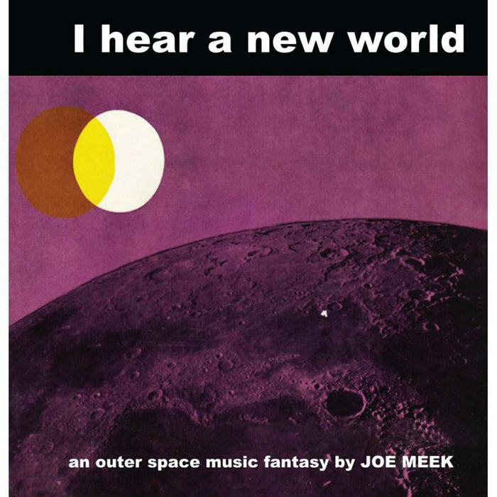 Joe Meek - I Hear A New World - POPPYLP019