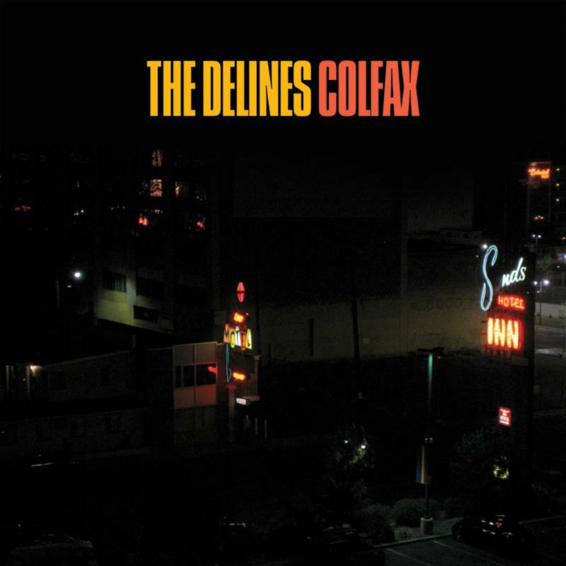 The Delines - Colfax - DECOR033LP