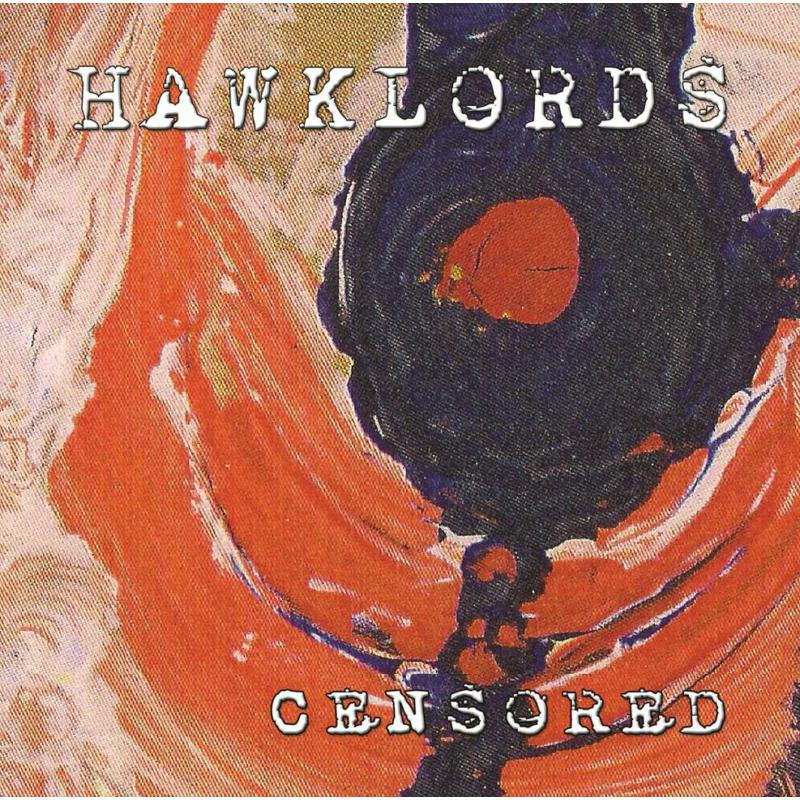 Hawklords - Censored - LORDS0914