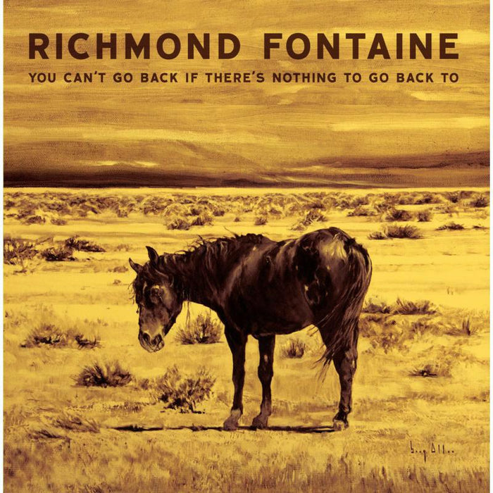 Richmond Fontaine - You Can't Go Back If There's N - DECOR38CD