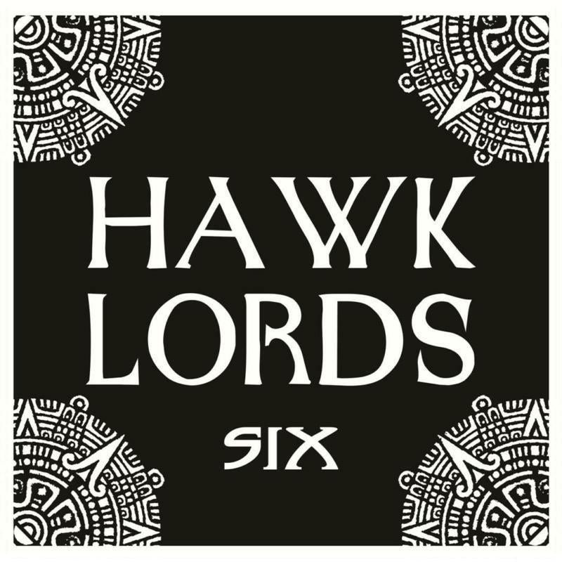 Hawklords - Six - LORDS1017