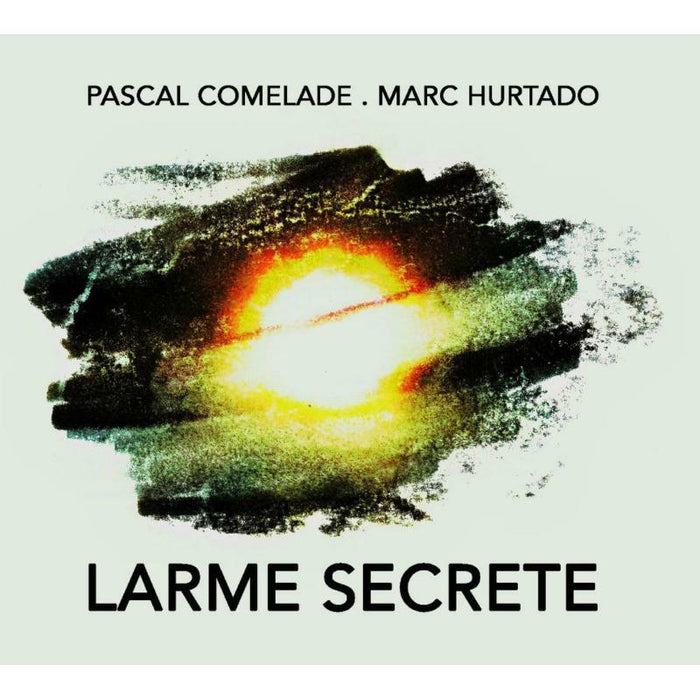 Pascal Comelade & Marc Hurtado - Larme Secrete - CDGG334