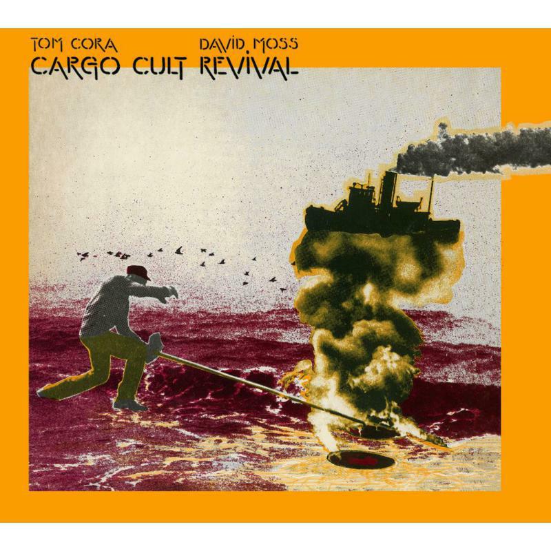 Tom Cora & David Moss - Cargo Cult Revival - CDGG351