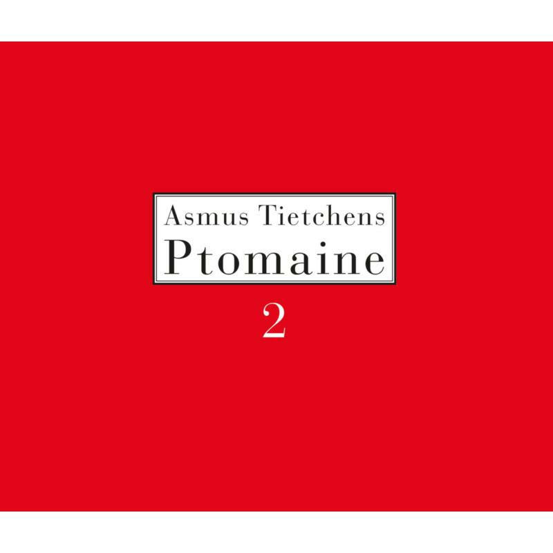 Asmus Tietchens - Ptomaine 2 - CDGG415