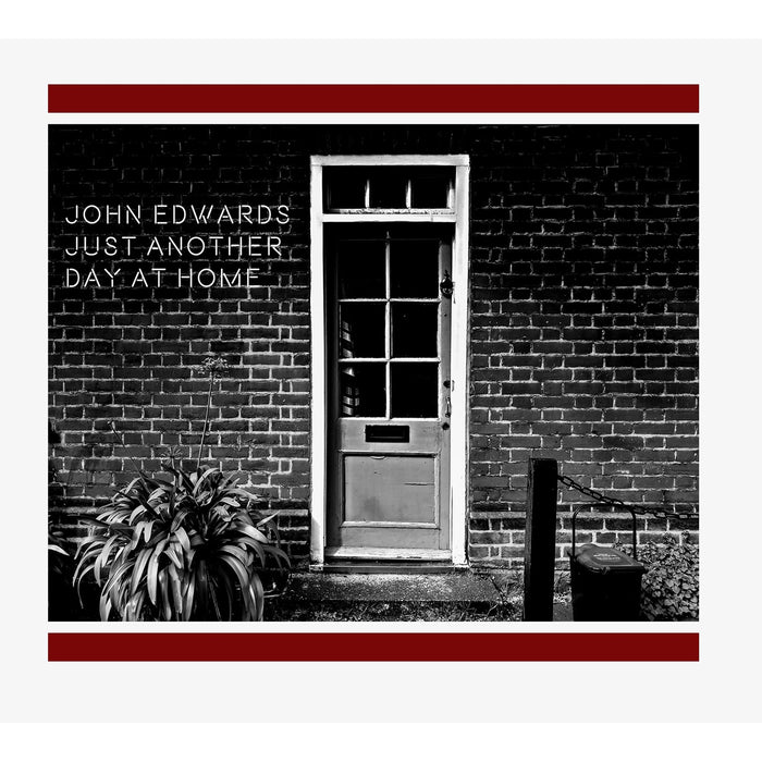 John Edwards - Just Another Day At Home - CDGG452