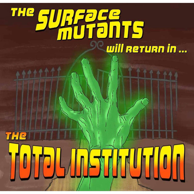 The Surface Mutants - The Total Institution - CDGG489