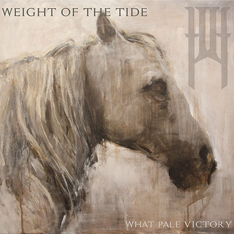 Weight Of The Tide - What Pale Victory - UGCD088