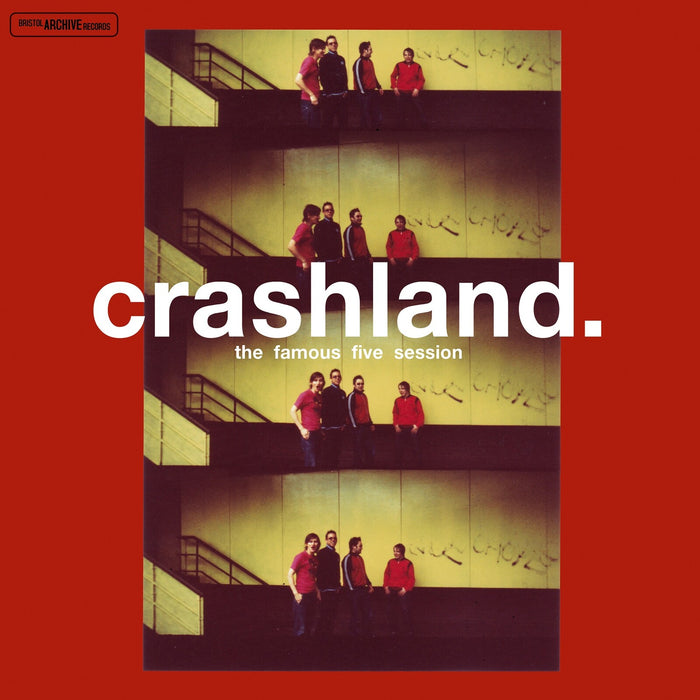 Crashland - The Famous Five Session - 25th Anniversary - ARC411V