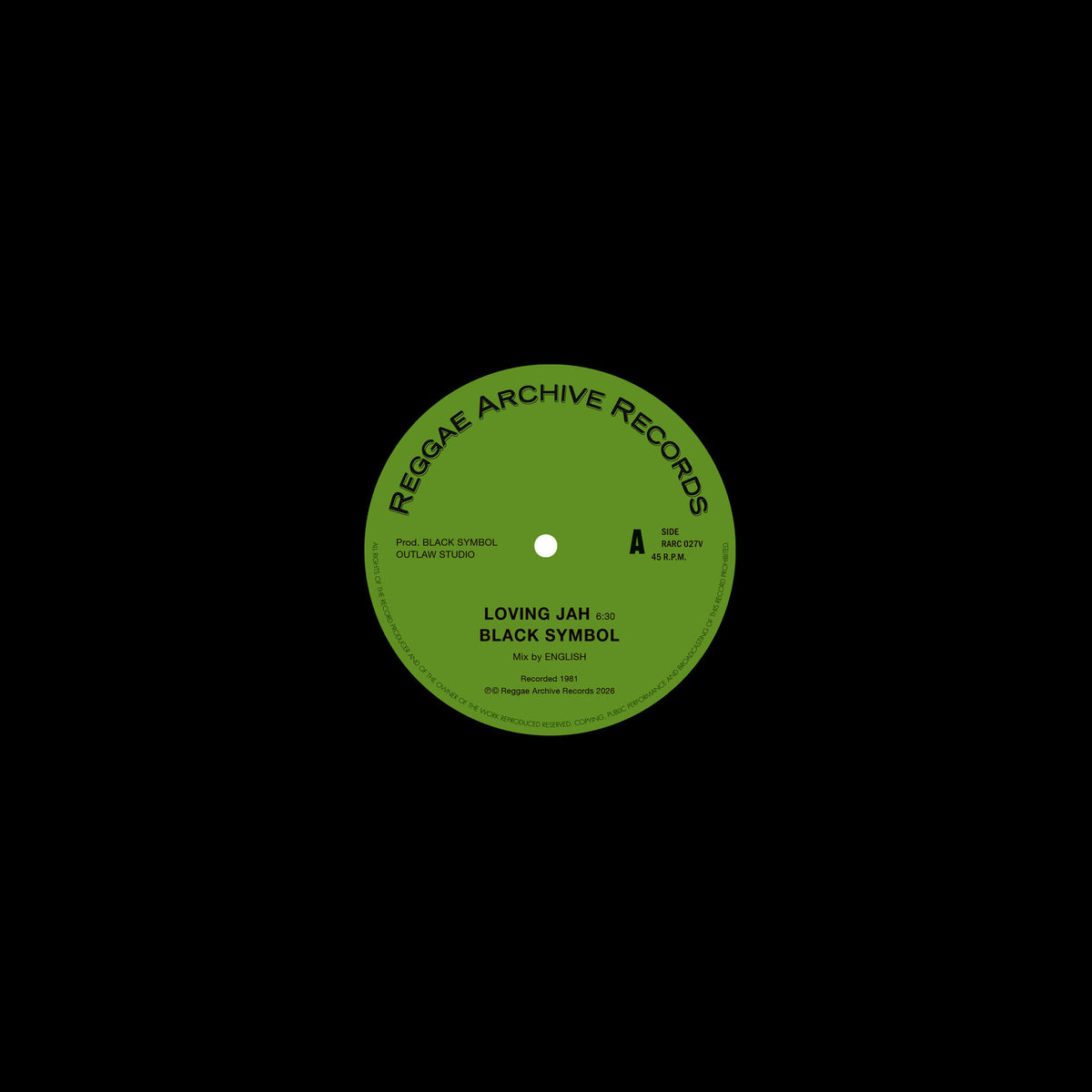 Black Symbol - Loving Jah / Everything Has Its Time - RARC027V