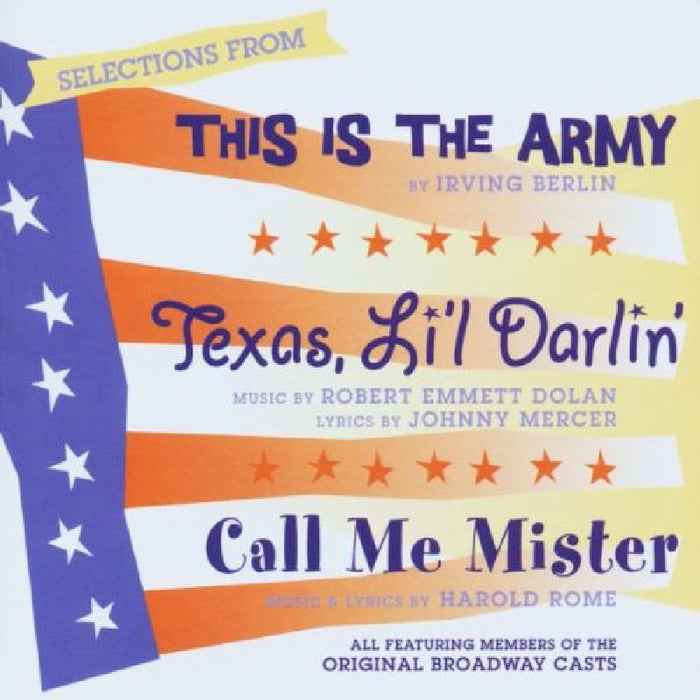 This Is the Army / Call Me Mister / Texas Lil Darlin' (Original Broadway Cast)