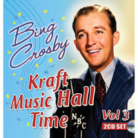 Bing Crosby - Kraft Music Hall Time Vol. 3 - SEPIA1399