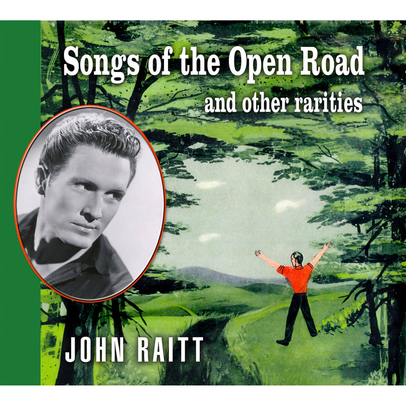 John Raitt - Songs of the Open Road and Other Rarities - STAGE9107